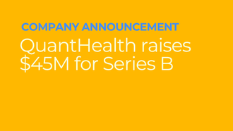 QuantHealth Raises $45 Million Series B, led by Qumra Capital, to Accelerate Simulation-First Clinical Trial Development